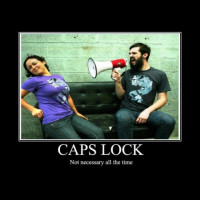 CAPS lock :D