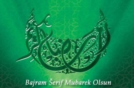 Bajram Šerif Mubarek Olsun!